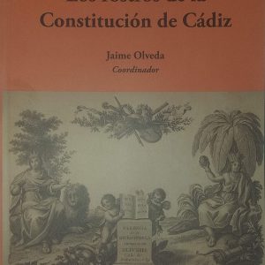 Jaime Olveda - Los rostros de la Constitución de Cádiz.