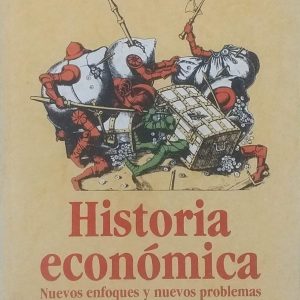 Jerzy Topolski, Carlo M. Cipolla, Paul Bairoch y otros. - Historia economica. "Nuevos enfoques y nuevos problemas".