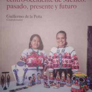 Guillermo de la Peña - Pueblos indígenas en el centro-occidente de México