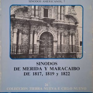 Hilarión José Rafael Lasso de la Vega - Sinodos de Merida y Maracaibo de 1817, 1819  y 1822
