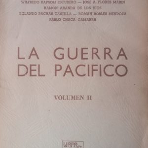Raúl Rivera Serna - La guerra del Pacifico. Tomo II