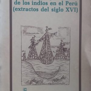 Silvio Zavala - El servicio personal de los indios en el Perú (extractos del siglo XVI) Tomo I